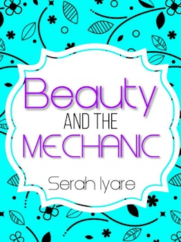 Beauty and the Mechanic
